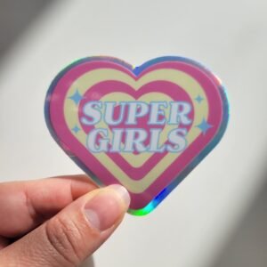 Holographic Super Girls Sticker.